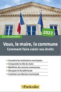 Picture of Vous, le maire, la commune, Vos droits, vos devoirs