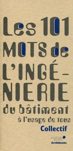Picture of 101 mots de l'ingénierie du bâtiment