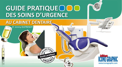 Picture of GUIDE PRATIQUE DES SOINS D'URGENCE AU CABINET DENTAIRE