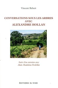 Picture of Conversations sous les arbres avec Alexandre Hollan