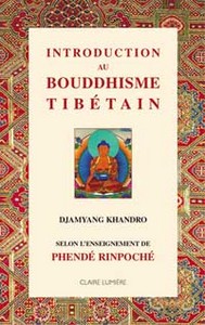 Picture of Introduction au Bouddhisme tibétain selon Phendé Rinpoché