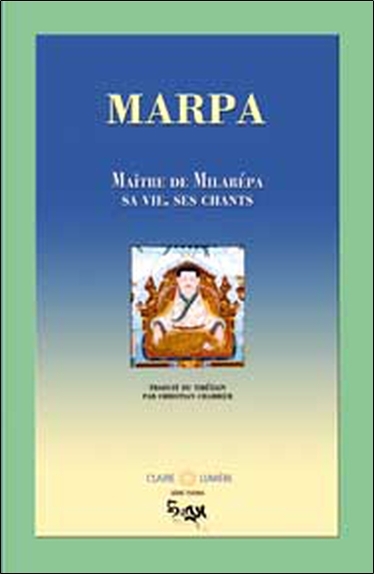 Image de Marpa. Maître de Milarépa - Vie. chants