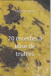 Picture of 20 recettes à base de truffes
