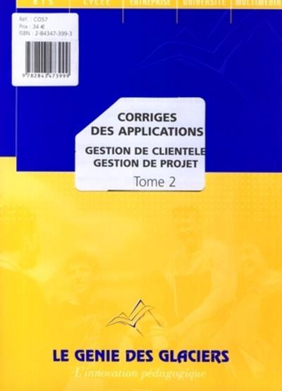 Image de CORRIGES DES APPLICATIONS GESTION DE CLIENTELE GESTION DE PROJET T2. LE LOGIGUID