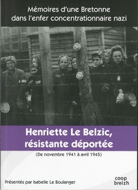 Picture of Mémoire d'une bretonne dans l'enfer concentrationnaire nazi - Henriette Le Belzic