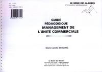 Image de MANAGEMENT DE L'UNITE COMMERCIALE. GUIDE PEDAGOGIQUE (POCHETTE)