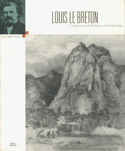 Picture of Louis Le Breton à la découverte du Pacifique et de l'Antarctique