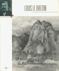 Picture of Louis Le Breton à la découverte du Pacifique et de l'Antarctique