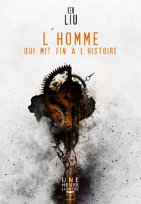 Image de L'homme qui mit fin à l'histoire