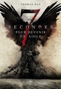 Image de Sept secondes pour devenir un aigle