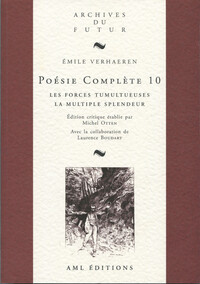 Picture of VERHAEREN : POESIE COMPLETE - T10 - POESIE COMPLETE 10 : LES FORCES TUMULTUEUSES ; LA MULTIPLE SPLEN