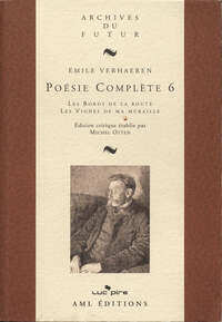 Picture of VERHAEREN : POESIE COMPLETE - T06 - POESIE COMPLETE 6 : LES BORDS DE LA ROUTE ; LES VIGNES DE MA MUR