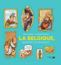 Image de La Belgique : quelle histoire !