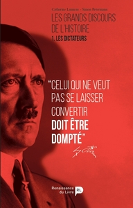 Image de Les grands discours de l'histoire. Vol. 1. Les dictateurs