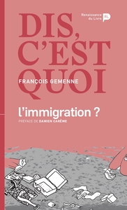 Picture of Dis, c'est quoi l'immigration ?