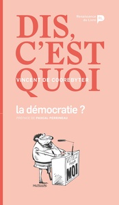 Image de Dis, c'est quoi la démocratie ?