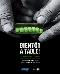 Image de Bientôt à table ! : des producteurs à l'assiette