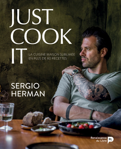 Picture of Just cook it : la cuisine maison sublimée en plus de 80 recettes
