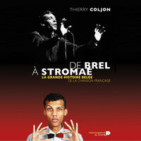Image de De Brel à Stromae : la grande histoire belge de la chanson française