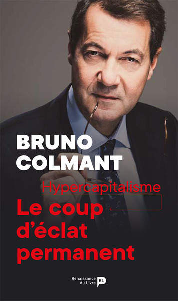 Image de Hypercapitalisme : le coup d'éclat permanent
