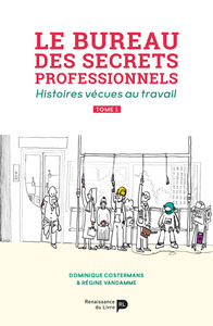 Picture of Le bureau des secrets professionnels : histoires vécues au travail. Vol. 1