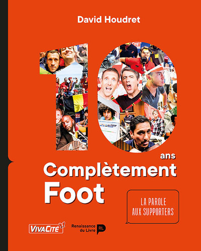 Picture of 10 ans Complètement foot : la parole aux supporters