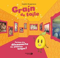 Image de Grain de toile : partons à la découverte des peintres belges !