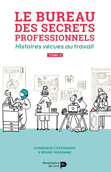 Picture of Le bureau des secrets professionnels : histoires vécues au travail. Vol. 2