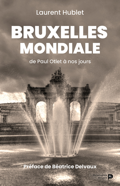 Picture of Bruxelles mondiale : de Paul Otlet à nos jours