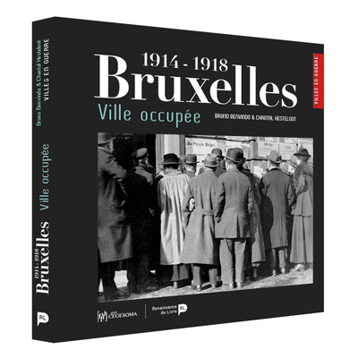 Picture of Bruxelles, 1914-1918 : ville occupée