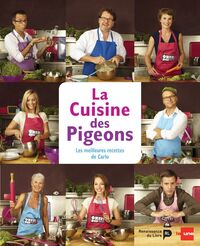 Image de La cuisine des pigeons - Les meilleures recettes de Carlo