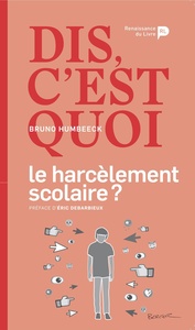 Image de Dis, c'est quoi le harcèlement scolaire ?