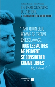 Image de Les grands discours de l'histoire. Vol. 2. Les orateurs de la guerre froide