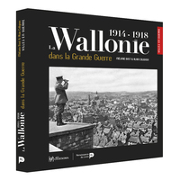Image de La Wallonie dans la Grande Guerre : 1914-1918