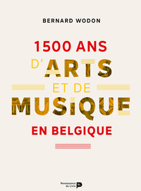 Picture of 1.500 ans d'arts et de musique en Belgique