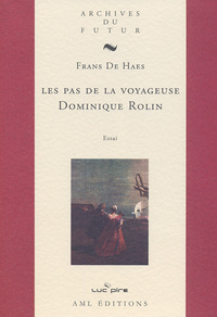 Image de LES PAS DE LA VOYAGEUSE DOMINIQUE ROLIN