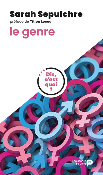 Picture of Dis, c'est quoi le genre ?