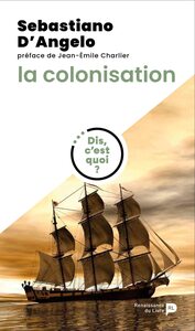 Picture of Dis, c'est quoi la colonisation ?