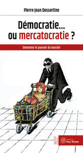 Picture of Démocratie... ou mercatocratie ?