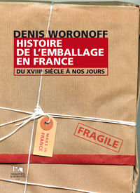 Picture of Histoire de l'emballage en France du XVIIIe siècle à nos jours