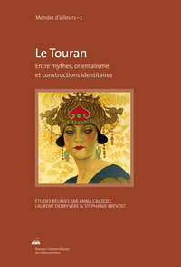 Picture of Le Touran - entre mythes, orientalismes et construction identitaire