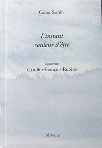 Picture of L'instant couleur d'être
