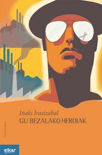 Image de GU BEZALAKO HEROIAK