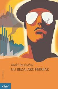 Image de GU BEZALAKO HEROIAK