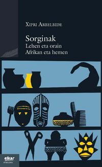 Image de Sorginak - Afrikan eta hemen, lehen eta orain