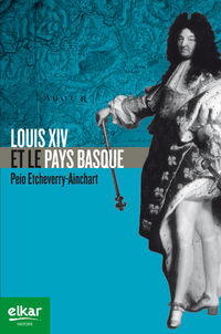Image de Louis XIV et le Pays basque