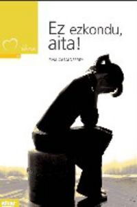 Image de EZ EZKONDU, AITA !