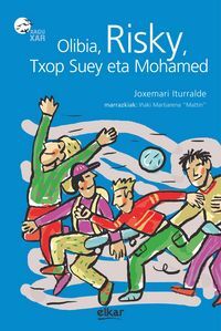 Image de OLIBIA, RISKY, TXOP SUEY ETA MOHAMED