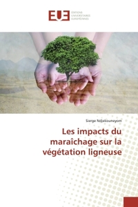 Picture of Les impacts du maraîchage sur la végétation ligneuse