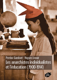 Image de Les anarchistes individualistes et l’éducation (1900-1914)